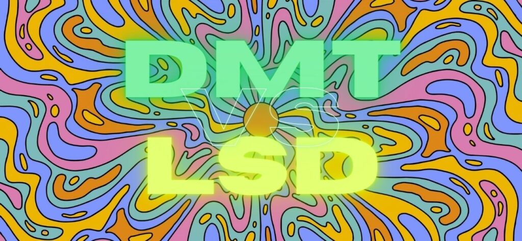 DMT vs LSD | Two Hallucinogens: Comparison