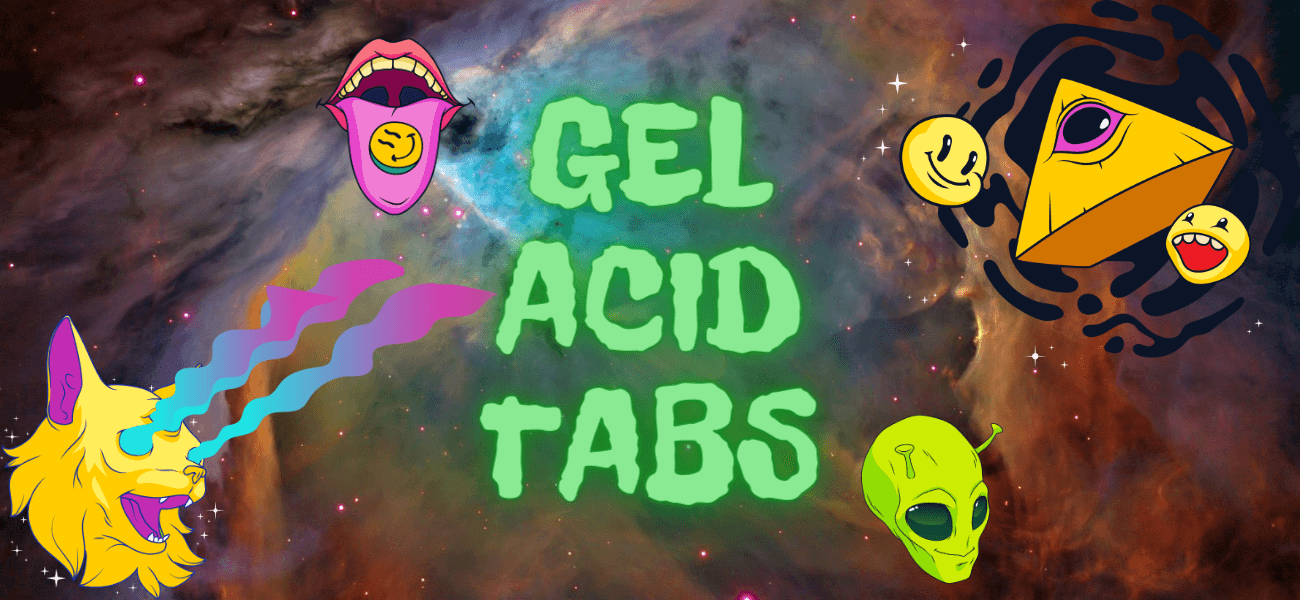 Gel Acid Tabs | What Are LSD Gel Tabs? • 4Mushroom